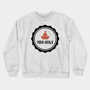 Yoga heals text-based design for International Yoga day by dmerchworld Crewneck Sweatshirt